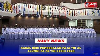 Download lagu NAVY NEWS - KASAL BERI PEMBEKALAN PAJA TNI AL ALUMNI PA PK TNI XXXIII 2026 mp3