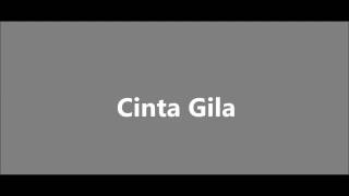 Download lagu Cinta gila ost anak jalanan lirik mp3