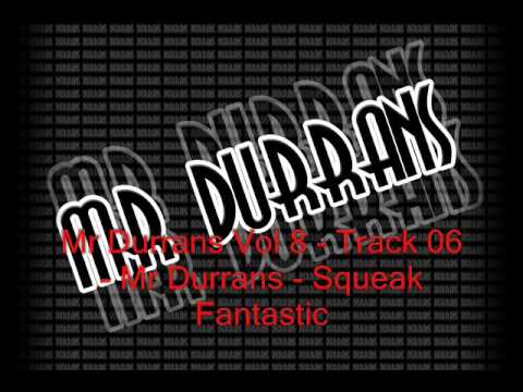 Mr Durrans Vol 8 - Track 06 - Mr Durrans - Squeak Fantastic
