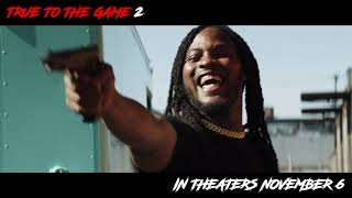True To The Game 2 clip video