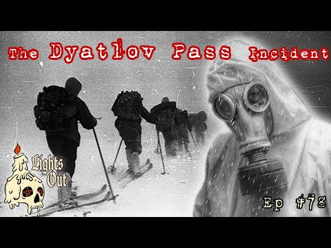 The Dyatlov Pass Incident: Death By Avalanche Or Something More Sinister? - Lights Out Podcast #78