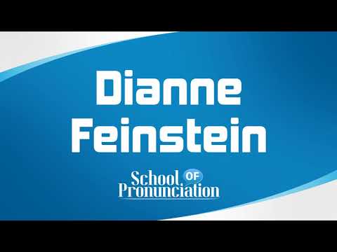 Learn How To Pronounce Dianne Feinstein