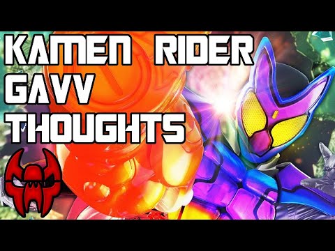 Let's Talk About Kamen Rider Gavv