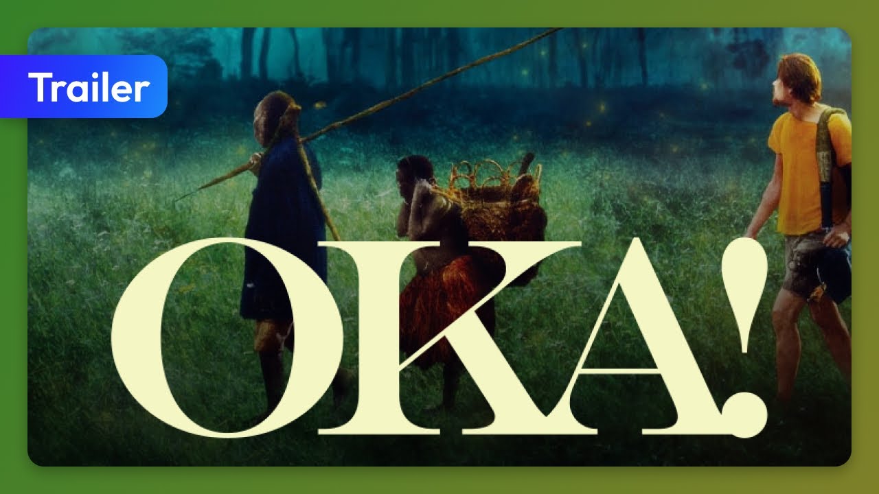 Oka! (2011) Trailer