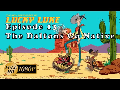 [HD] Lucky Luke - The New Adventures - Ep. 13: The Daltons Go Native [1080p]