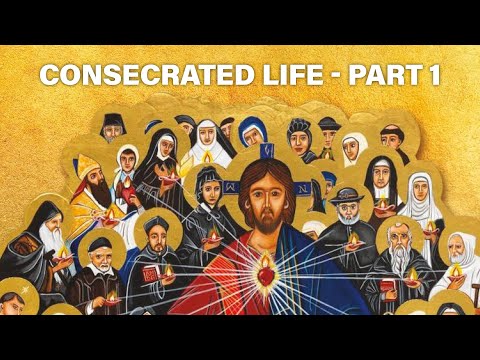 Episode 1: Consecrated Life (Part 1)