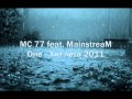 MC 77 FEAT. MAINSTREAM ONE - ХИТ ЛЕТА 2011 ...