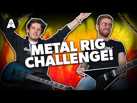 Best Metal Guitar Rig Under £1000 Challenge!