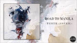Road To Manila - Perth (Cover)