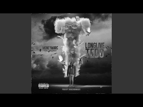 Long Live Tedo (feat. MidNight)