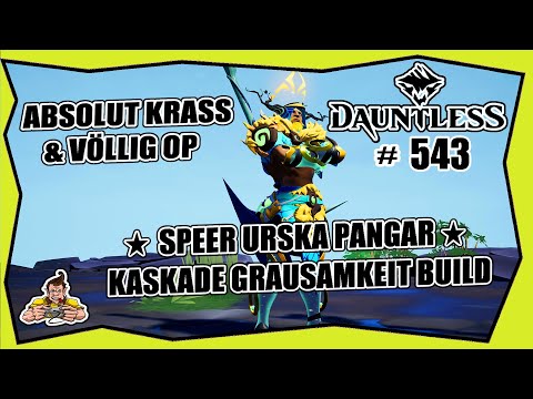 DAUNTLESS #543 SPEER URSKA PANGAR KASKADE GRAUSAMKEIT BUILD ★ FROST ESKALATION ★ Deutsch ★ war pike