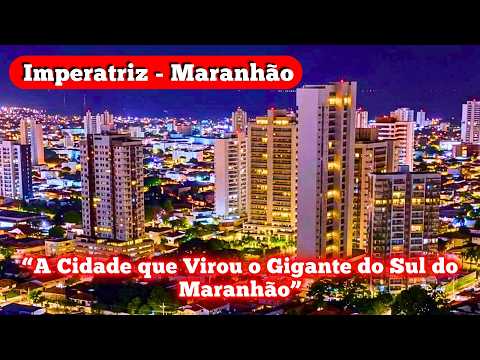 Imperatriz (MA): A Cidade que Virou o Gigante do Sul do Maranhão