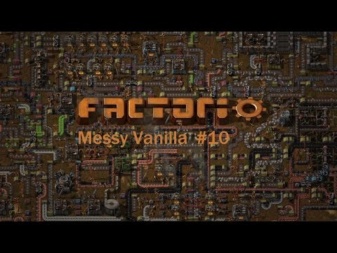 Factorio | Messy Vanilla #10