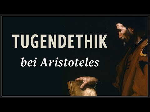 Tugendethik bei Aristoteles · Eudämonie als Ziel