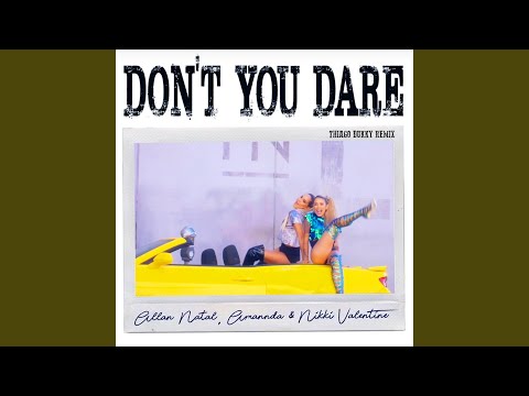 Don't You Dare (Thiago Dukky Remix)