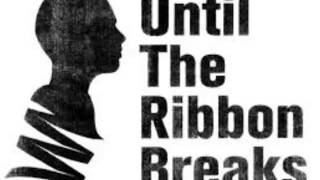 Until the ribbon breaks - Romeo