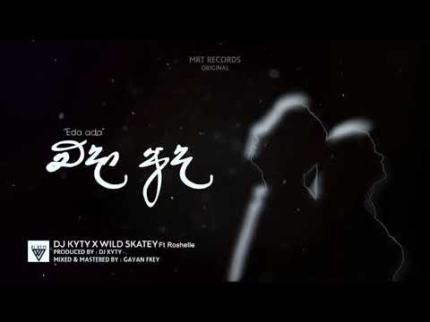Eda Ada - DJ KYTY X WILD SKATEY ft. ROSHELLE