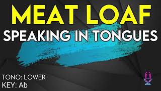 Meat Loaf - Speaking In Tongues - Karaoke Instrumental - Lower