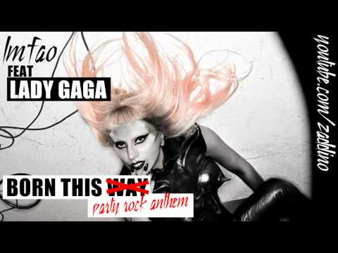 LMFAO feat. Lady Gaga - Born This Party Rock Anthem (ZG Mashup)