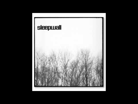 Sleepwall - Change Your Ways