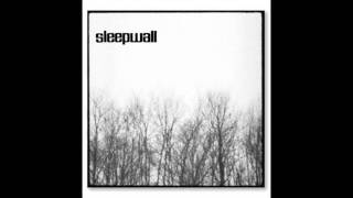 Sleepwall - Change Your Ways