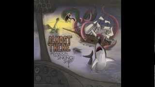 Almost There - Look Alive (NEW SONG!)