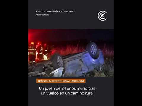 Un joven de 24 años murió tras un vuelco en un camino rural | Bolívar