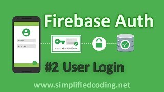 #2 Firebase Authentication Tutorial - User Login