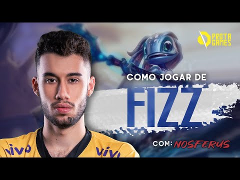 COMO JOGAR DE FIZZ - TUTORIAL DE HABILIDADES, COMBOS, TEAMFIGHT E OBJETIVOS - COM NOSFERUS - LOL