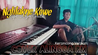 Download lagu Nglilakne Kowe Arya Galih Cover Alingga Rm Keroncong Version mp3