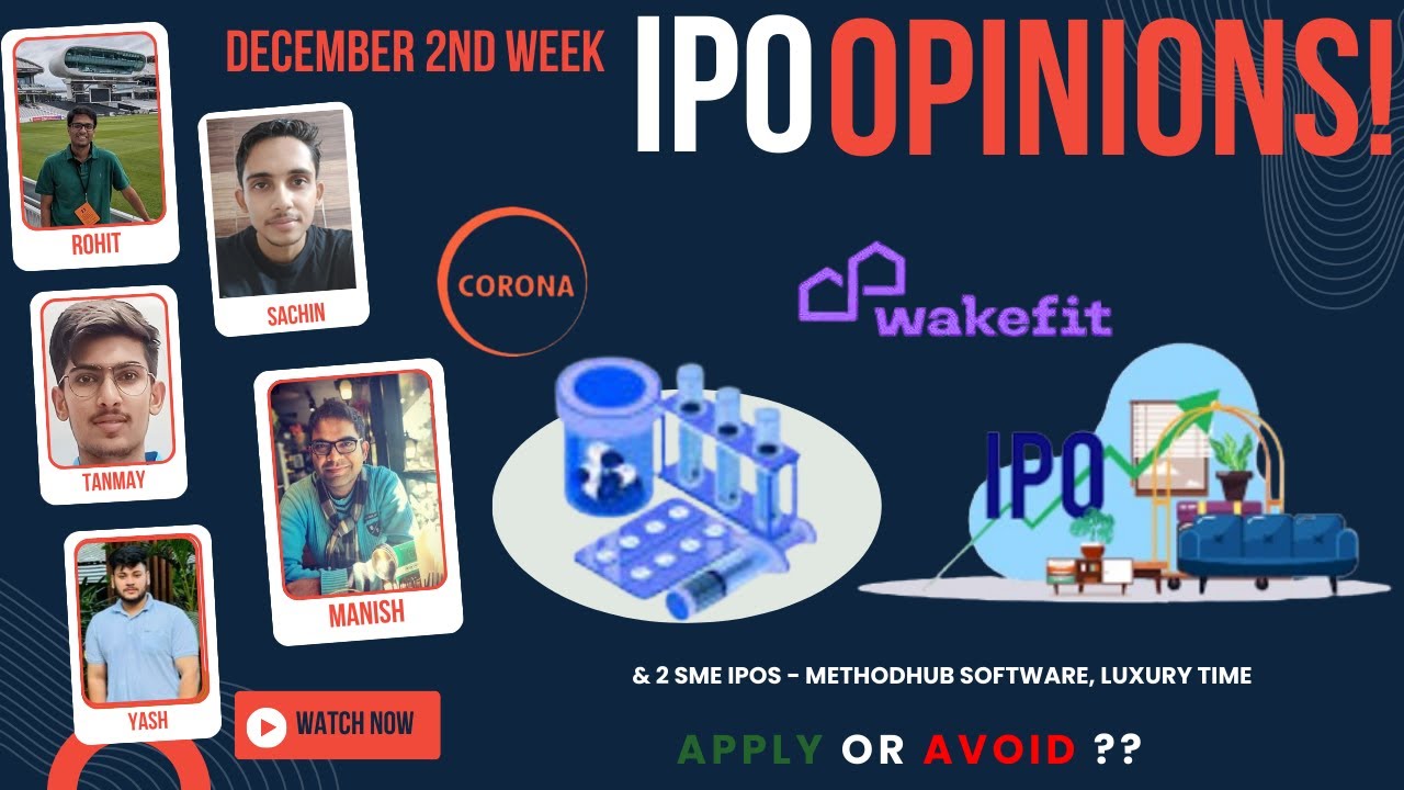 Wakefit, Corona Remedies & Dec 2nd week SME IPOs - Apply/Avoid? Primary Market Chatter