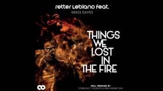 Retter LeBlanc feat. Grace Davies - Things we lost in the fire (Younotus Remix)