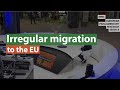 Irregular Migration To The EU