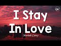 Mariah Carey - I Stay In Love [Lyrics]