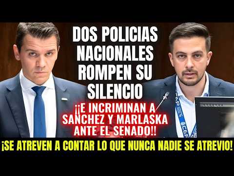 POLICÍAS SE CUELAN EN EL SENADO 😱Y LO QUE CUENTAN DE SÁNCHEZ Y MARLASKA DEBERÍA LLEVARLES A PRISIÓN😱