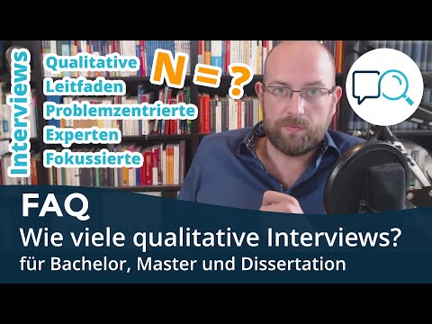 Qualitative Interviews | Wie viele für Bachelor, Master, Dissertation? (Qualitative Inhaltsanalyse)