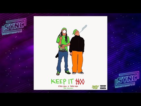 Chris King & Trippie Redd - Keep It 1400!