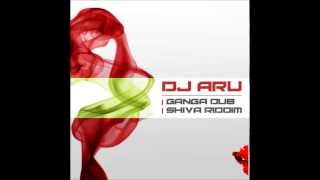 DJ ARU - Ganga Dub