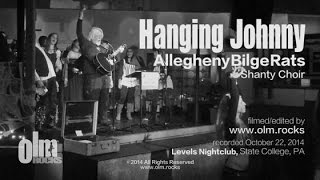 "Hanging Johnny" performed by The Allegheny Bilge Rats Shanty Choir