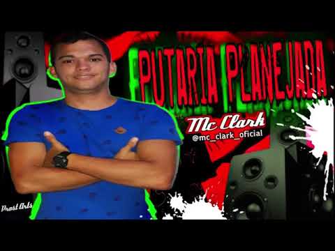 MC CLARK   PUTARIA PLANEJADA