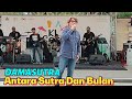 Suara Masih PADU BAGGIO DAMASUTRA Antara Sutra Dan Bulan Konsert KL CERIA TMN TASIK TITIWANGSA