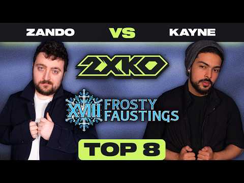 2XKO Major Top 8 - Zando vs. Kayne - Frosty Faustings 2026