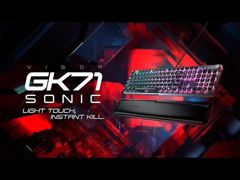 VIGOR GK71 SONIC - Light Touch, Instant Kill! | Gaming Gear | MSI