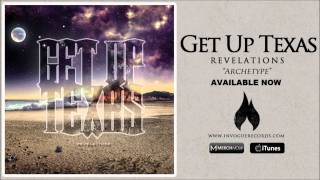 Get Up Texas - Archetype