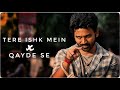 Tere Ishk Mein X Qayde Se Tere Ishk Mein Movie 4k Status Dhanush Kriti Sanon New Love Status