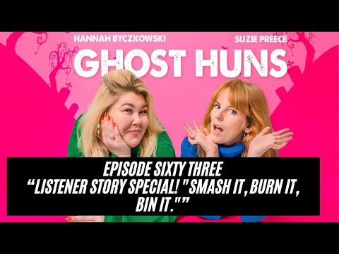 EP63: LISTENER STORY SPECIAL! "Smash it, burn it, bin it." xox