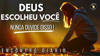 ✨ Você é Escolhido por Deus! Nunca Duvide Disso! ✨