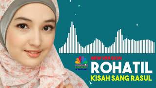 Download lagu Rohatil Kisah Sang Rasul 2   New Version Sholawat mp3