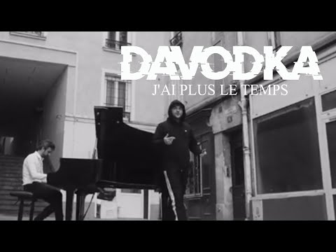 DAVODKA & Greenfinch - J'ai Plus Le Temps  ( Clip Officiel )