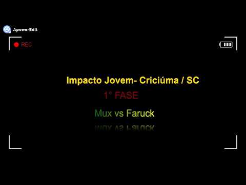 Batalha Impacto Jovem - Mux x Faruck - 1° Fase